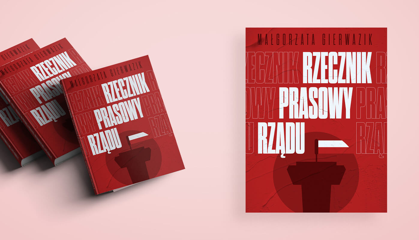 Rzecznik prasowy rządu. Rola i zadania w polskiej polityce informacyjnej po 1989 r.
